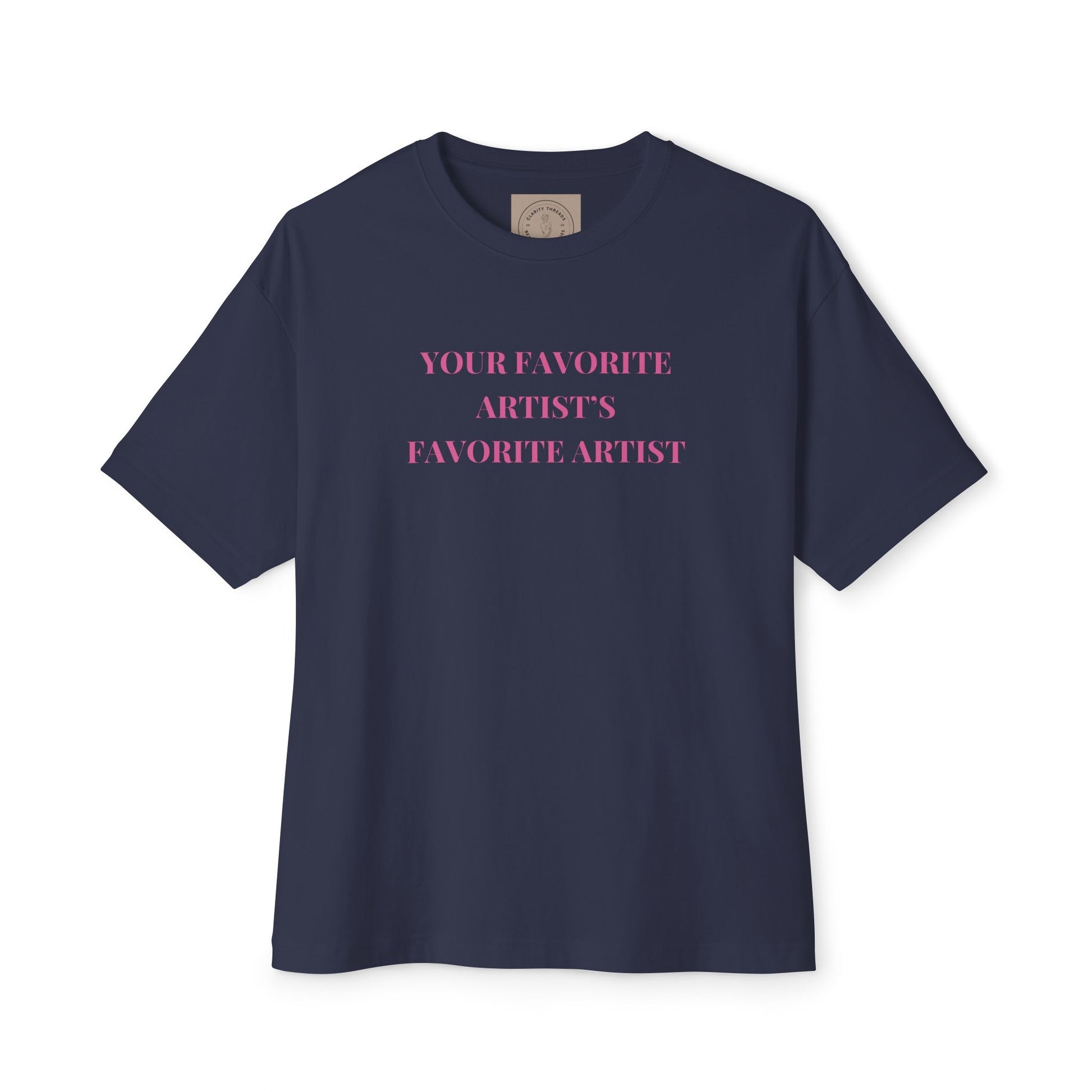 Your Favorite Artist's Favorite Artist Oversized T shirt, Chappell Roan Shirt, Queer Pop Music Fan, Midwestern Princess, Gift for Hot Girls T - Shirt - Clarity Threads