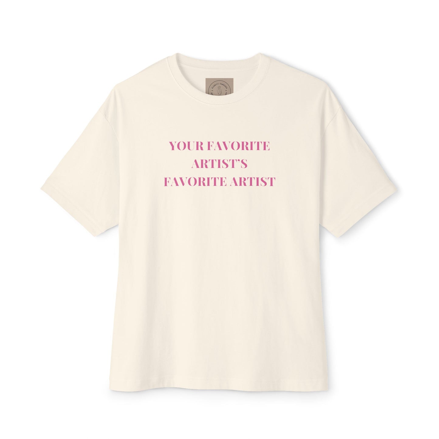 Your Favorite Artist's Favorite Artist Oversized T shirt, Chappell Roan Shirt, Queer Pop Music Fan, Midwestern Princess, Gift for Hot Girls T - Shirt - Clarity Threads