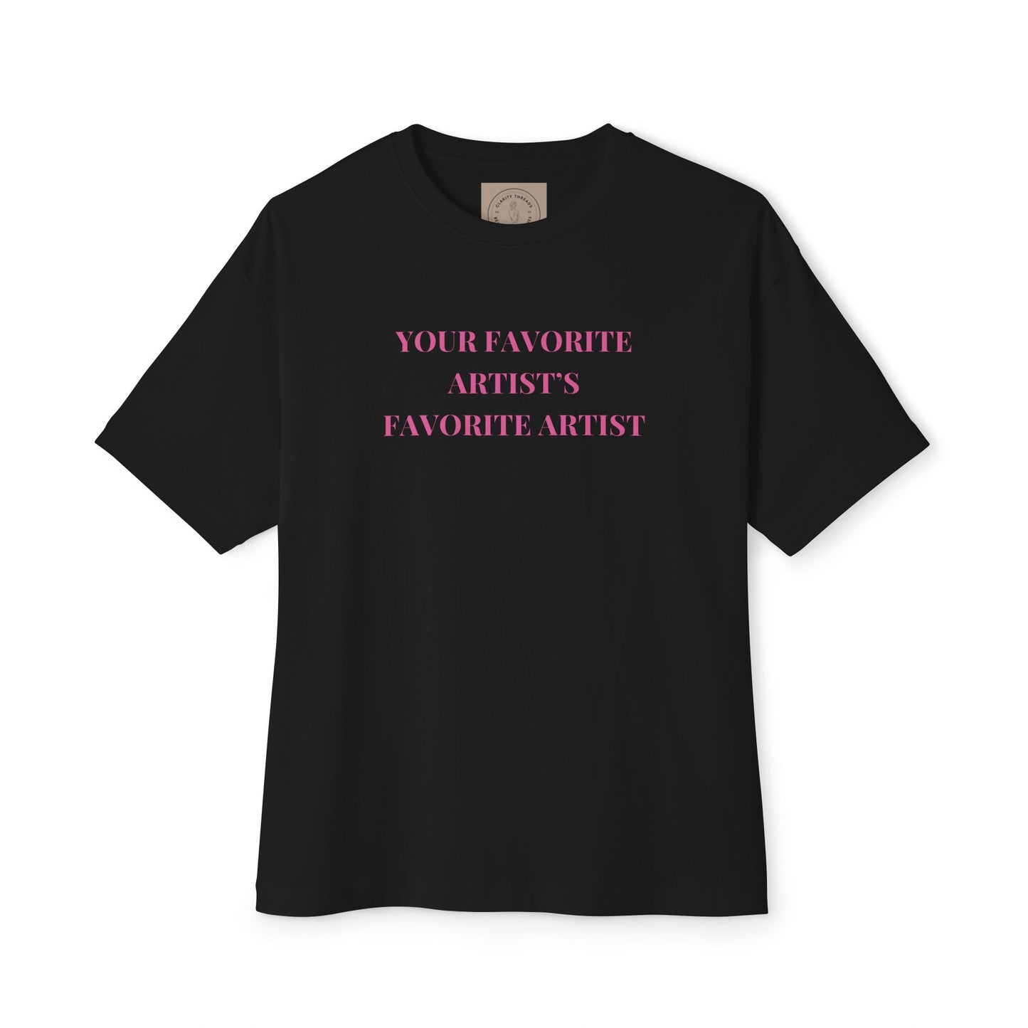 Your Favorite Artist's Favorite Artist Oversized T shirt, Chappell Roan Shirt, Queer Pop Music Fan, Midwestern Princess, Gift for Hot Girls T - Shirt - Clarity Threads